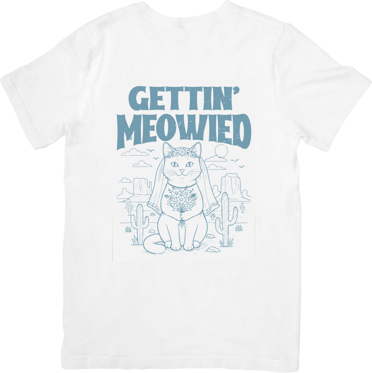 Gettin Meowied Cat Bride Bold Funny Wedding Bachelorette Graphic Tee