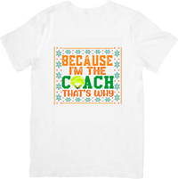 Thumbnail for Because Im The Coach Thats Why Funny Retro Sports Tennis Graphic Tee Coach Gift