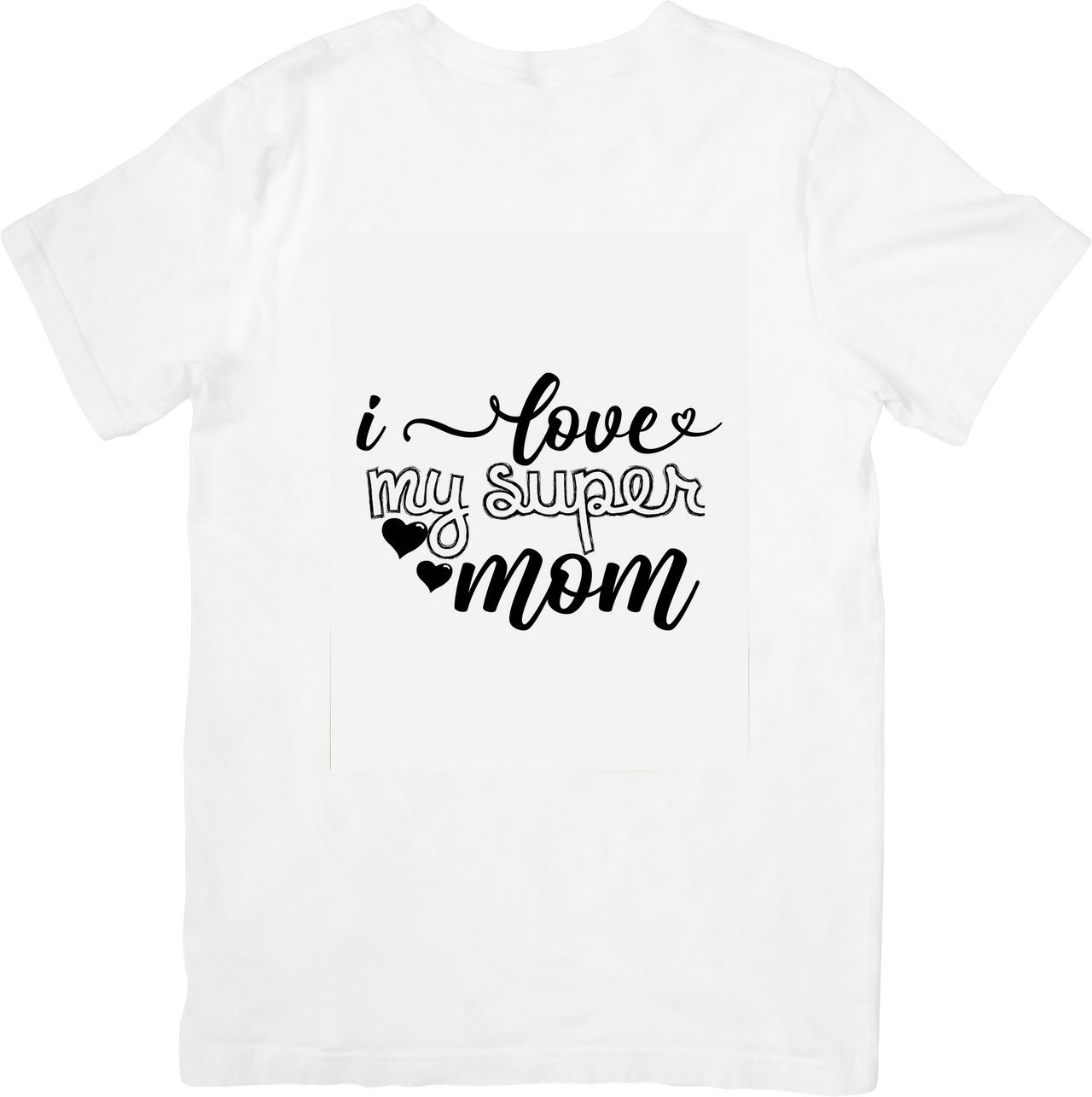 I Love My Super Mom Script Hearts Cute Handwritten Mothers Day Graphic Tee