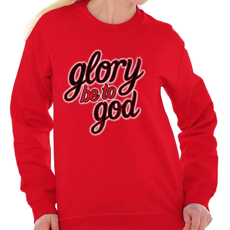 lightweight workout sweatshirtGlory Be to God Crewneck Sweatshirt