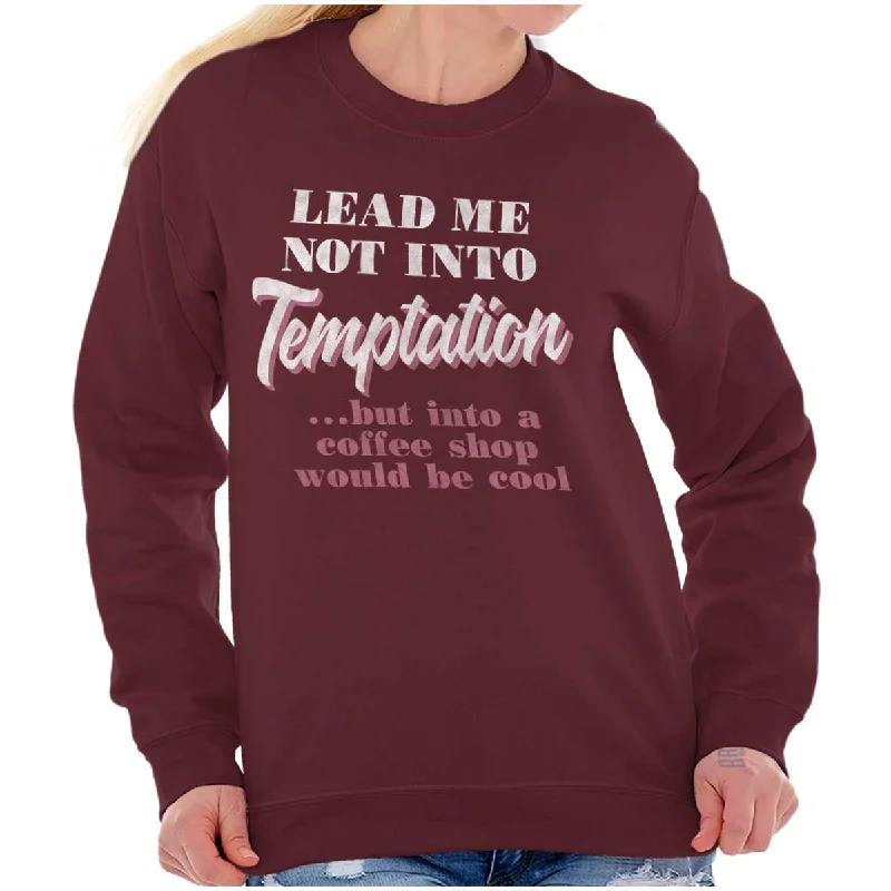 modern sports hoodieLead Me Not To Temptation Crewneck Sweatshirt