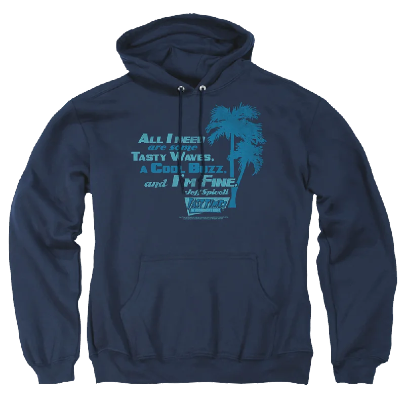 chic pullover hoodieFast Times at Ridgemont High All I Need - Pullover Hoodie